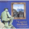 Le caprice des dieux