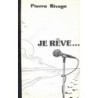 Je rêve