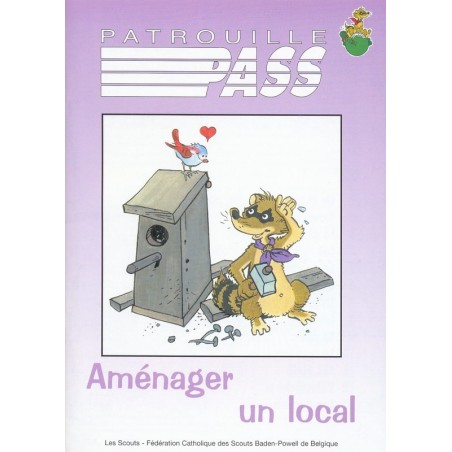 Patrouille pass Aménager un local