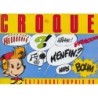 Croque / Deguste