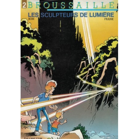 Broussaille 2 Les sculpteurs de lumière