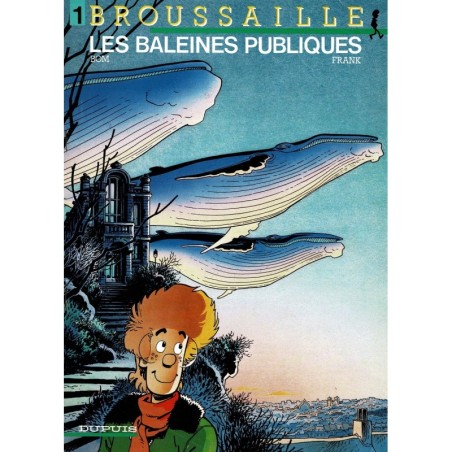 Broussaille 1 Les baleines publiques