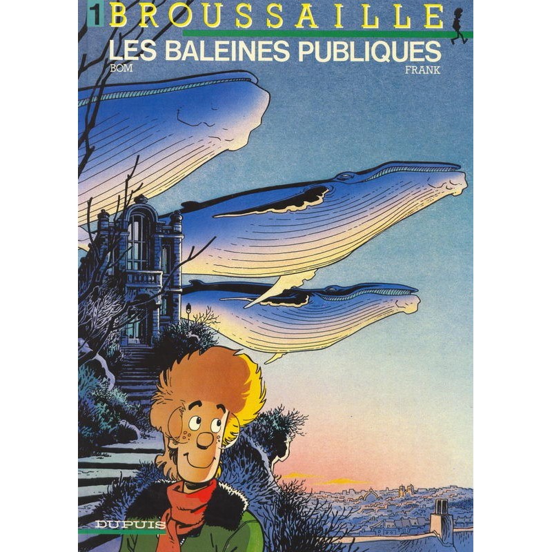 Broussaille 1 Les baleines publiques