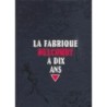 La fabrique Delcourt a dix ans