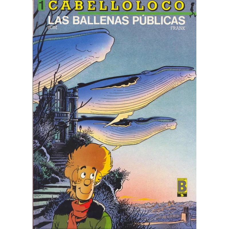 Broussaille : Cabelloloco 1 Las ballenas publicas