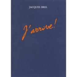 Jaques Brel J'arrive !