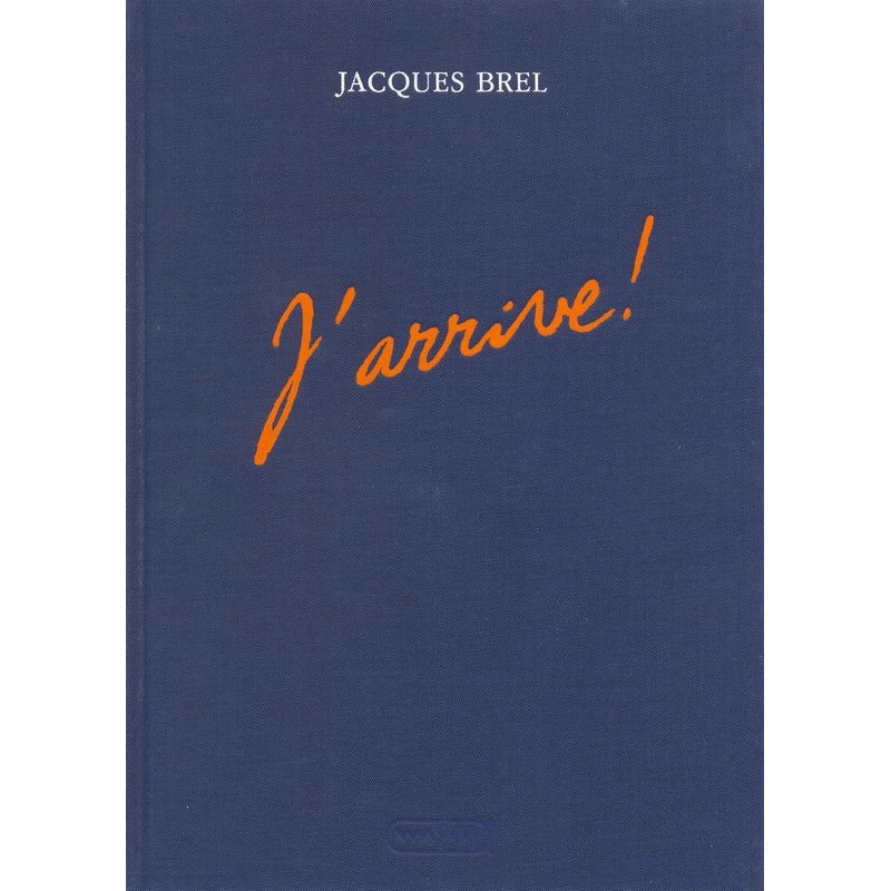 Jaques Brel J'arrive !