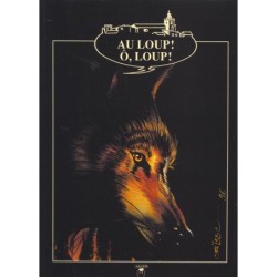 Au loup ! Ô, loup!