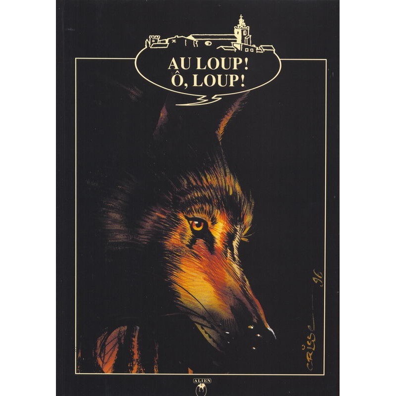 Au loup ! Ô, loup!