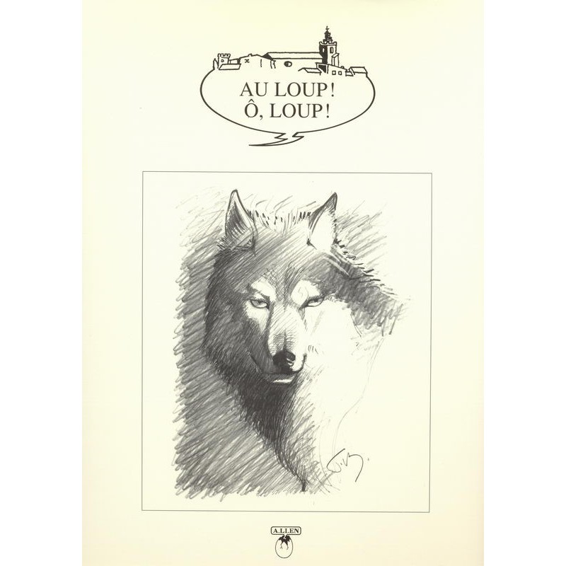 Au loup ! Ô, loup!