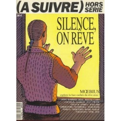 A Suivre HS Silence, on rêve