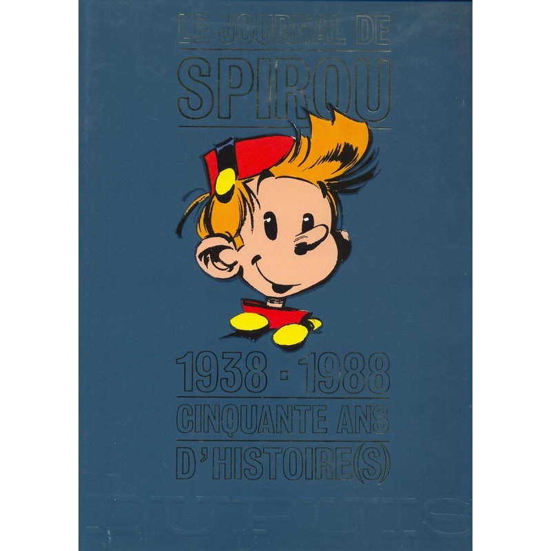 Le Journal de Spirou 1938-1988 50 ans d'histoire(s)