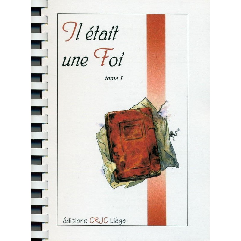 Il était une foi