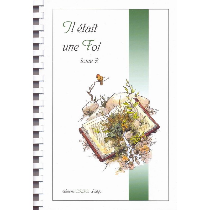 Il était une foi tome 2