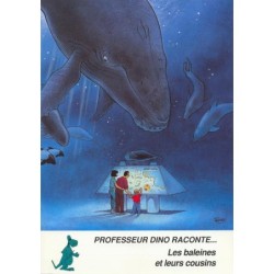 Professeur Dino raconte... Les baleines et leurs cousins